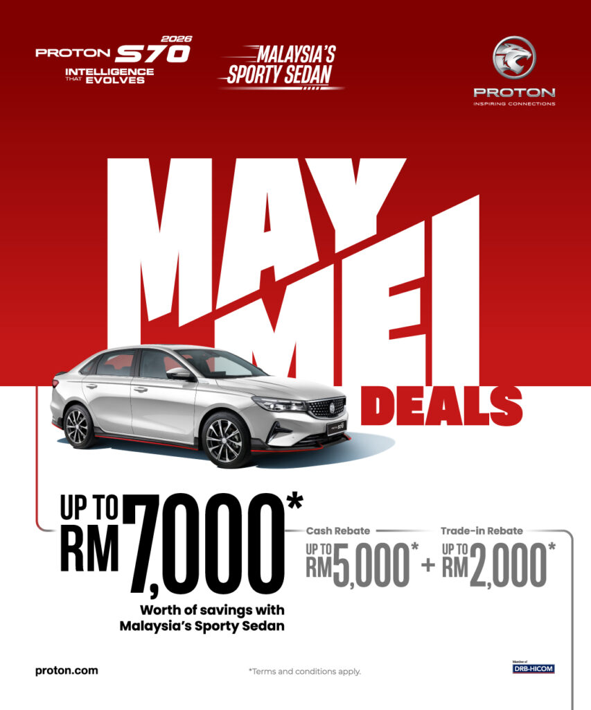 Promosi Proton Mei 2026 - S70 - ProtonAnggun.com